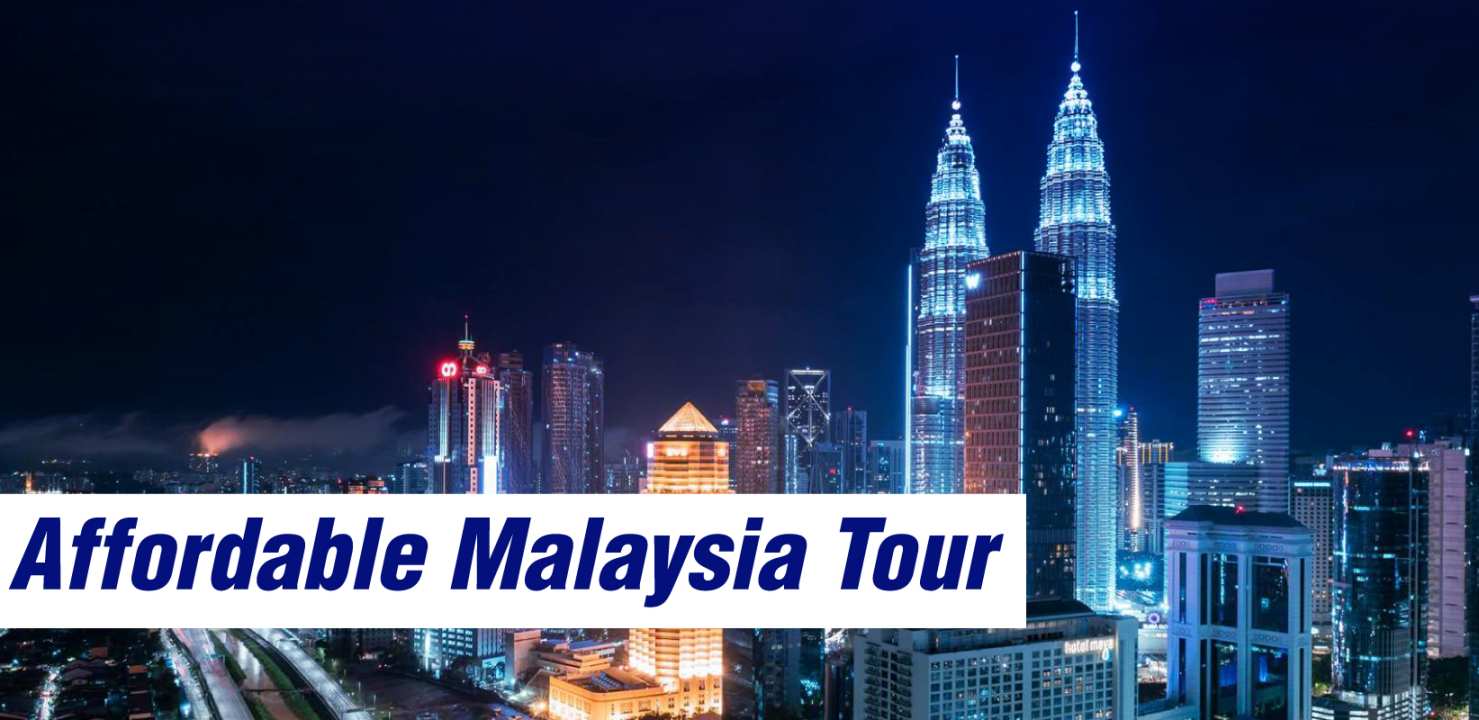 Affordable Kuala Lumpur for 5 Nights 6 Days