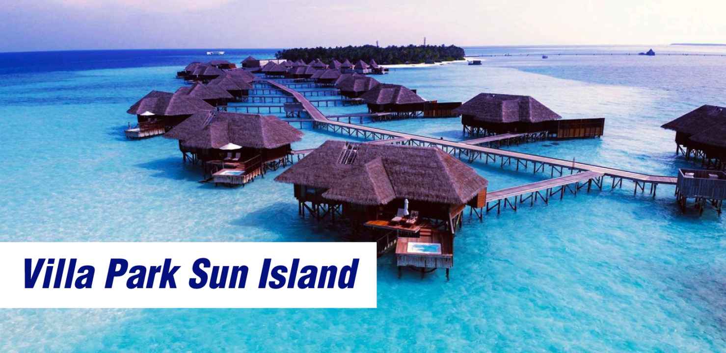 Villa Park Sun Island - Astounding Maldives Trip
