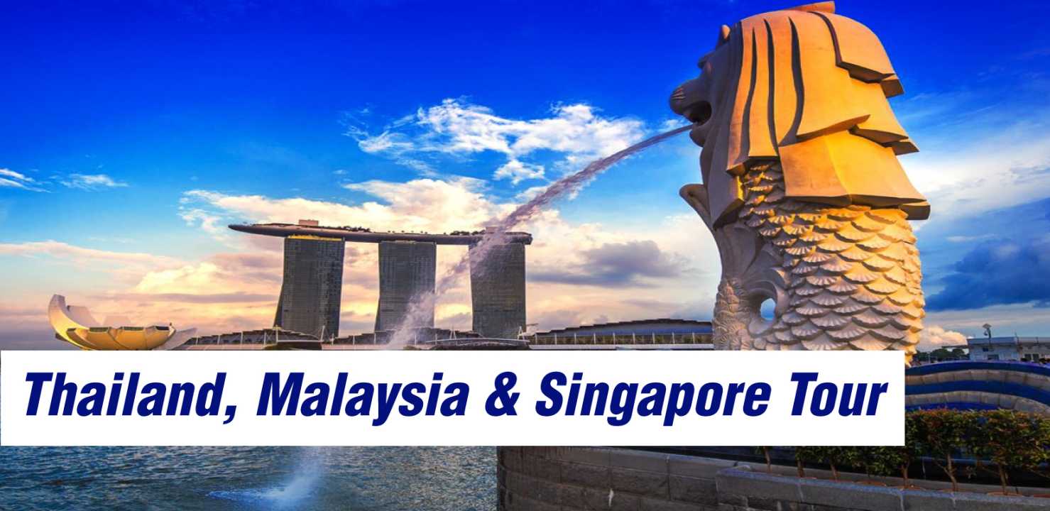 06 Nights/07 Days Thailand Malaysia Singapore Package