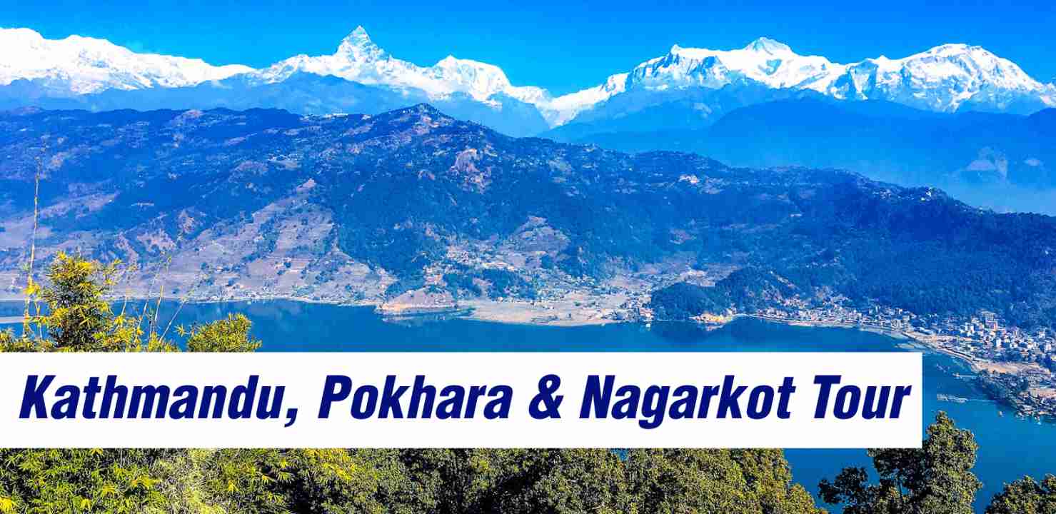 05 Nights/06 Days Kathmandu-Pokhara-Nagarkot Package