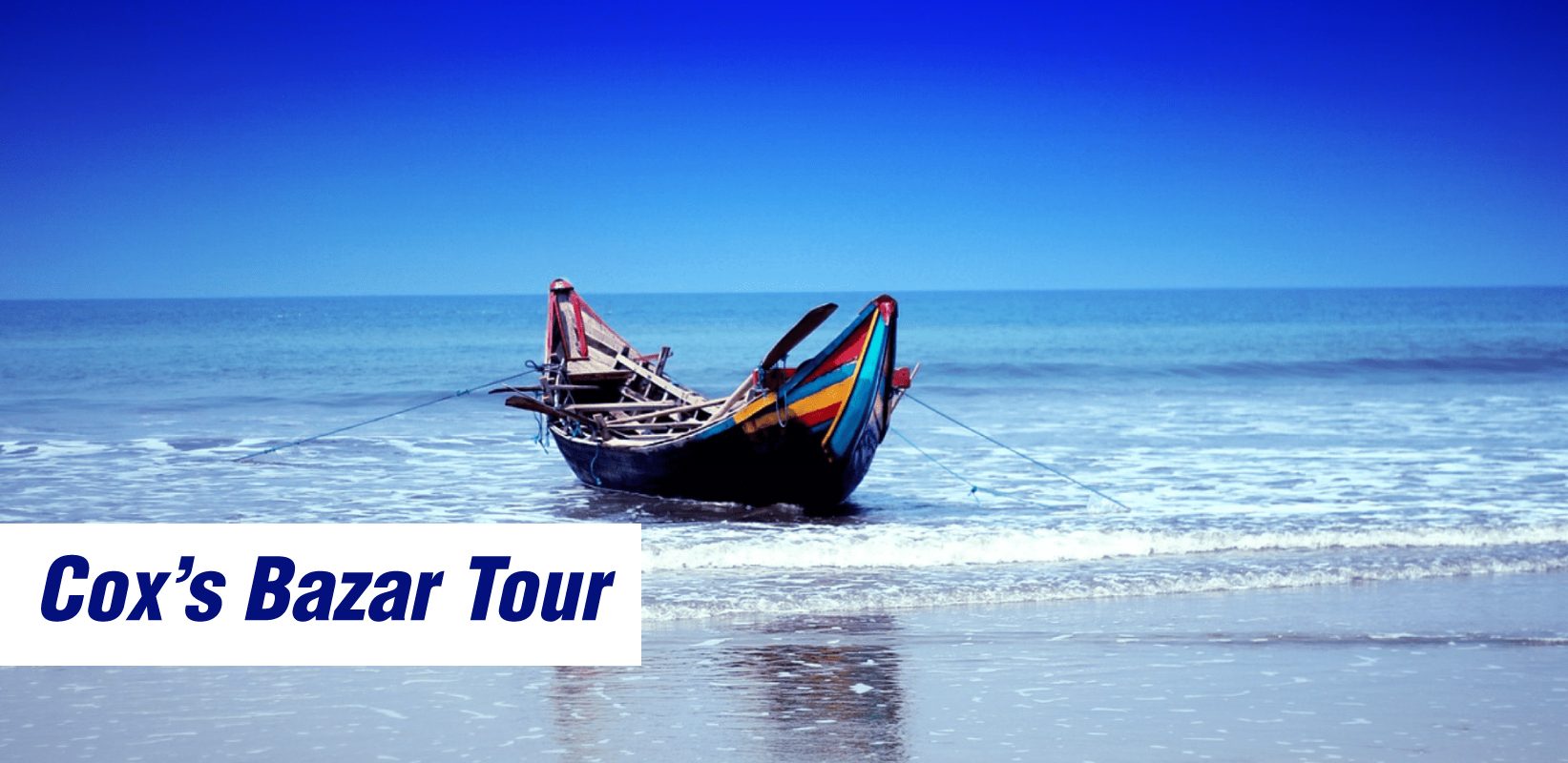 2 Nights / 3 Days – Cox's Bazar Tour